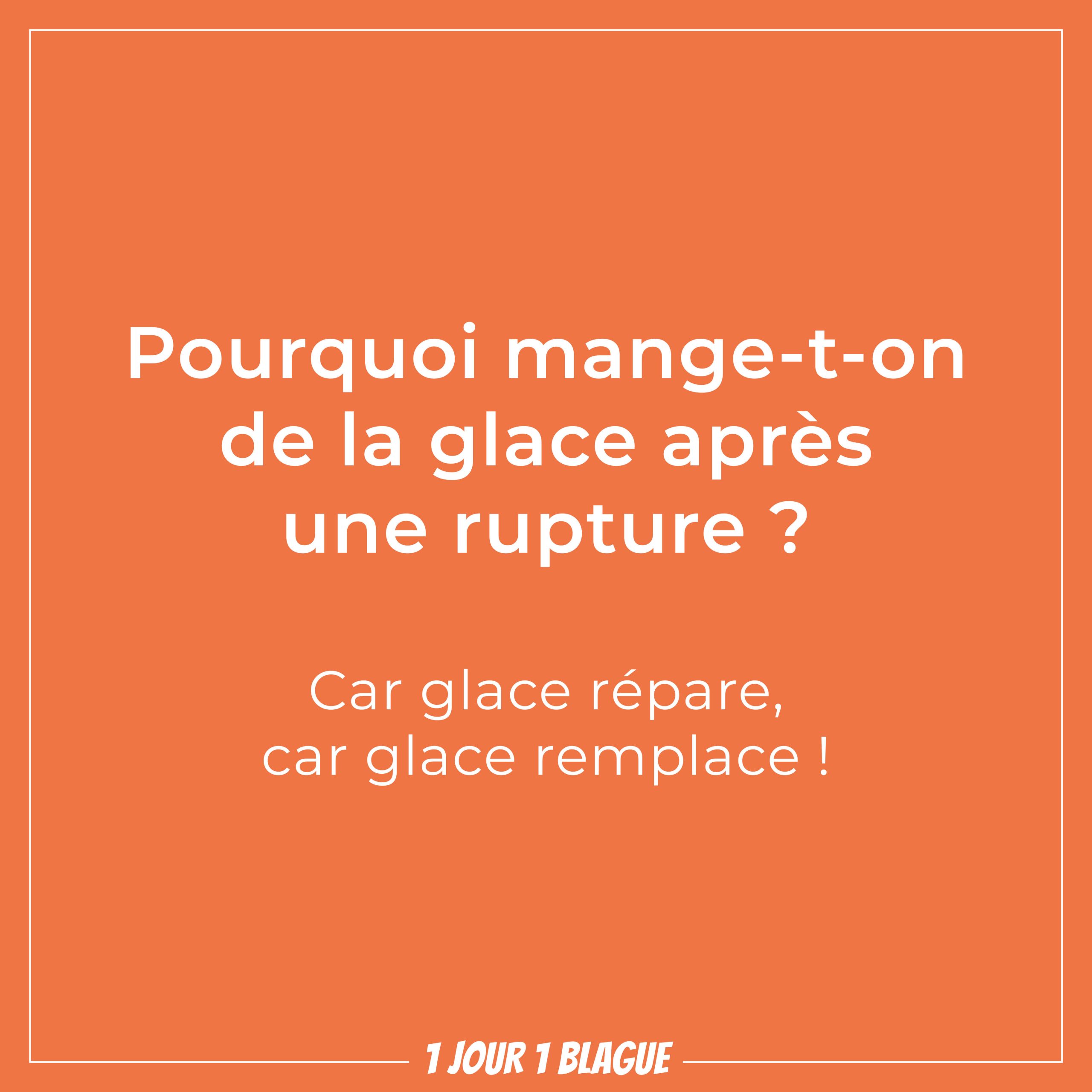 1 Jour 1 Blague Pourquoi Mange T On De La Glace Apres Une Rupture